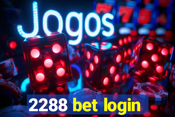 2288 bet login